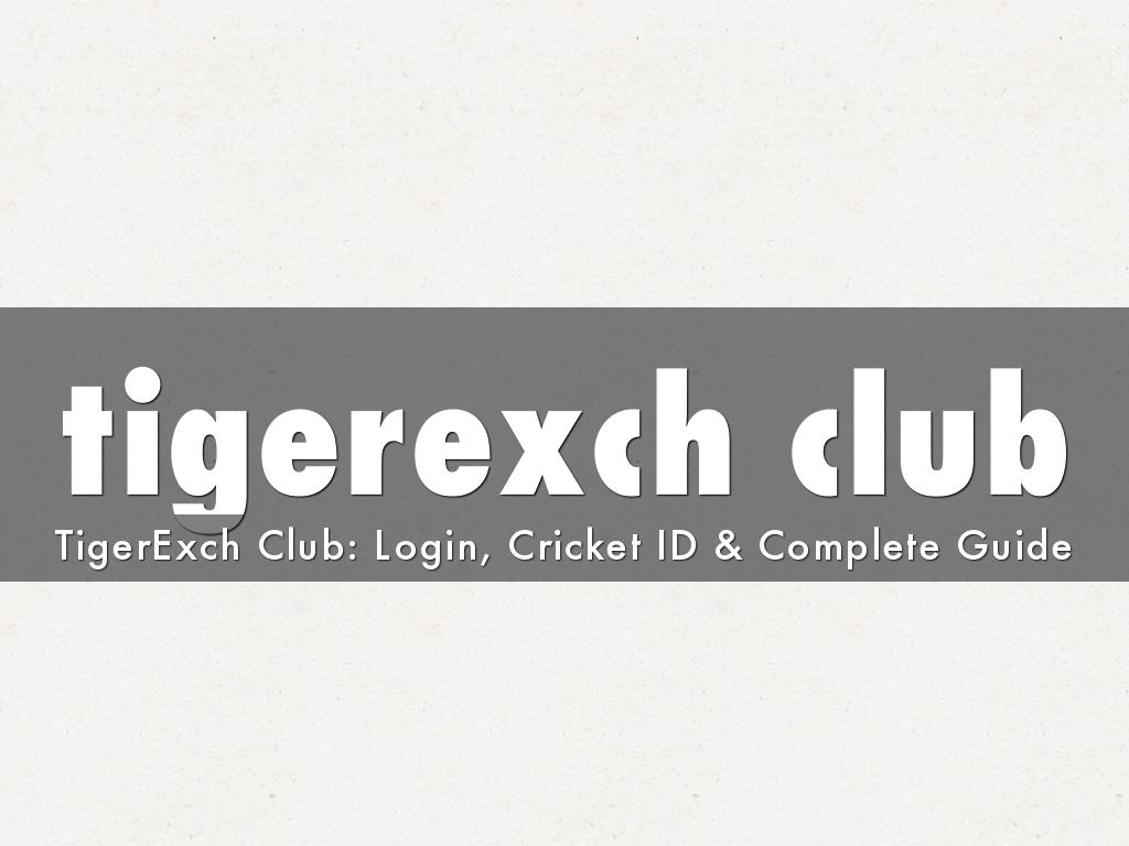 tigerexch club