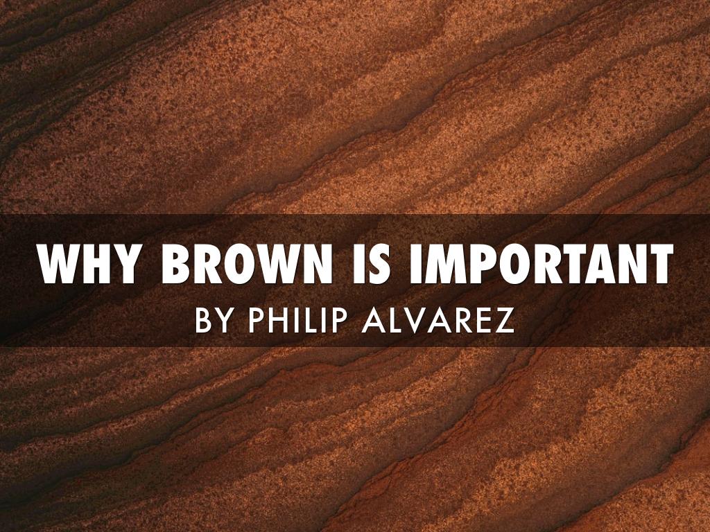 Importance Of The Color Brown