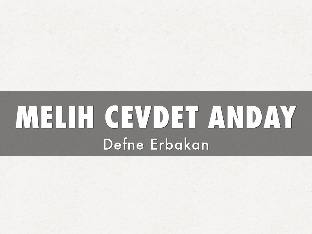 MELIH CEVDET ANDAY