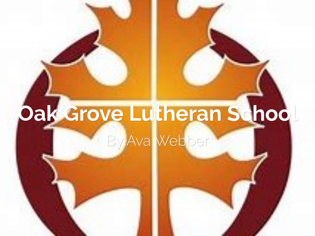 Oak Grove Lutheran School
