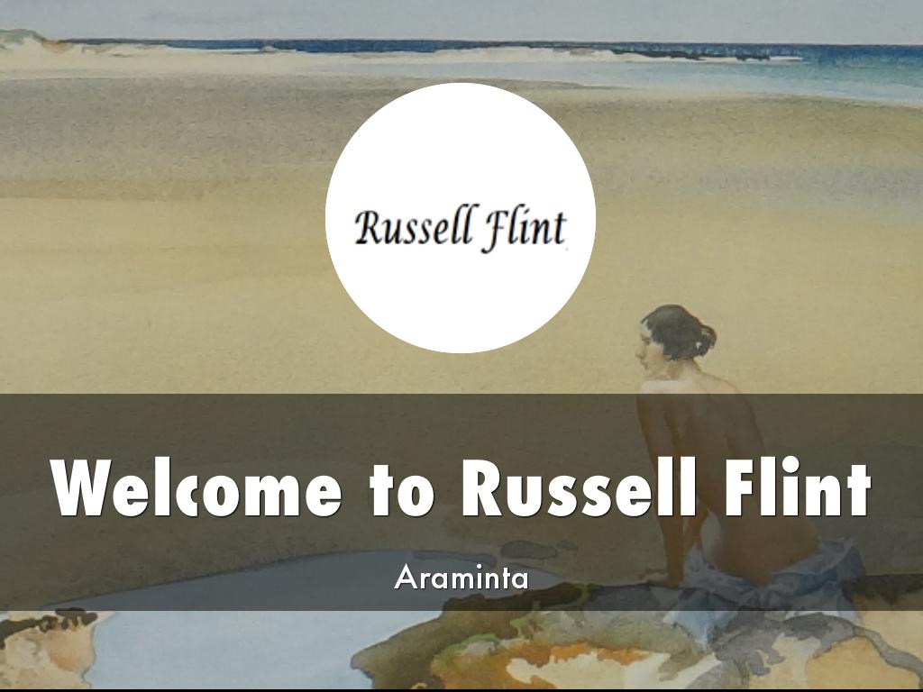 Russell Flint Presentation