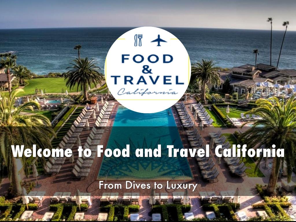 Food and travel california Presentation