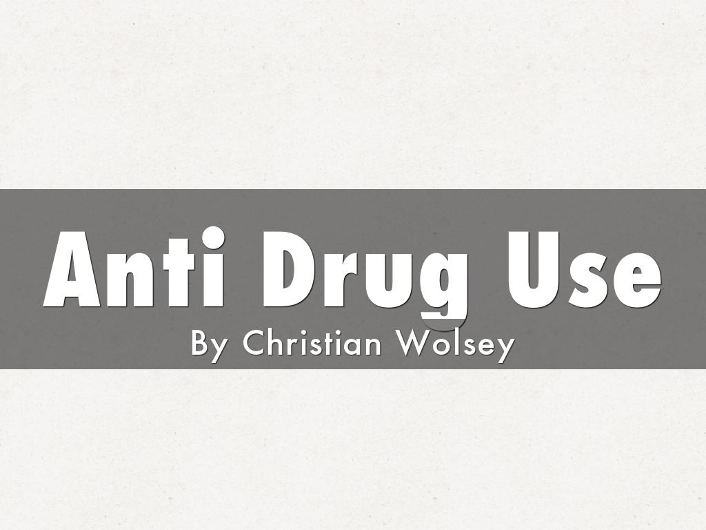 Anti Drug Use