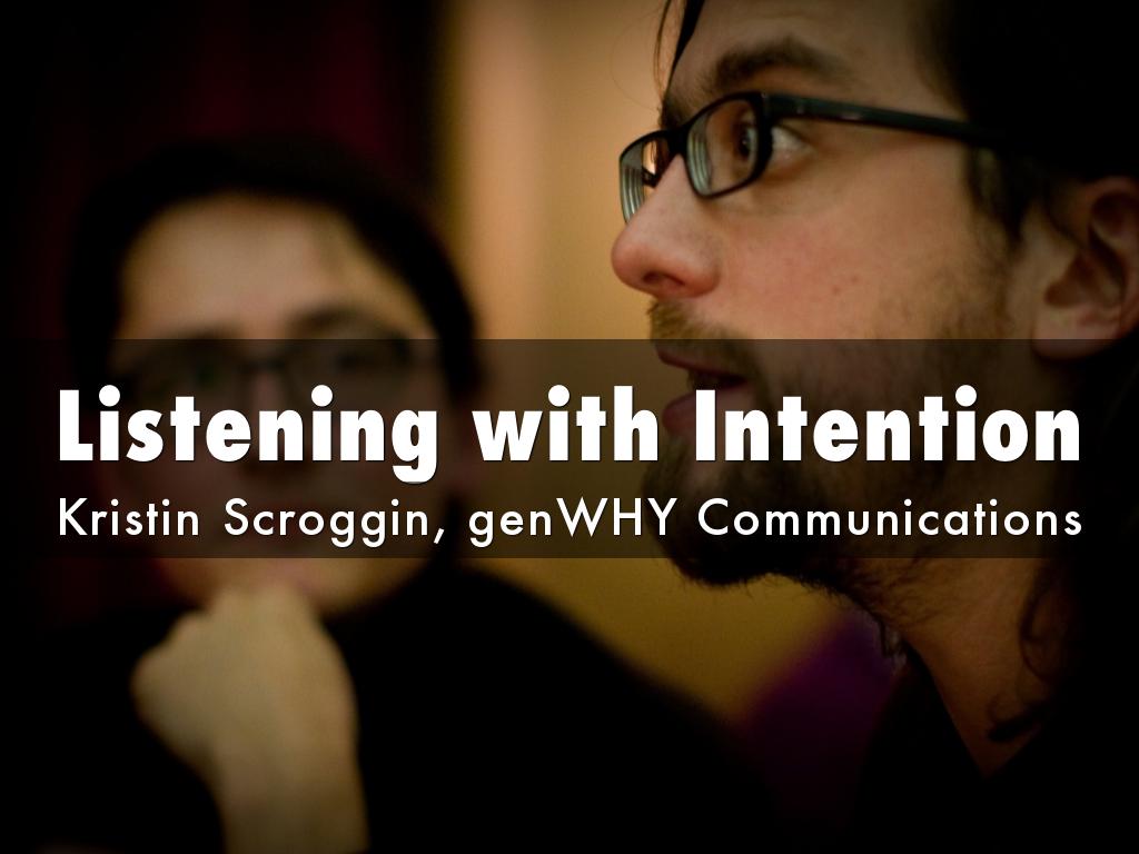 Listening with Intention
