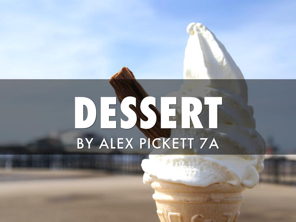 Dessert