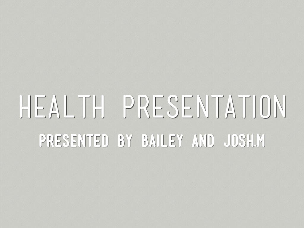Health Presentation