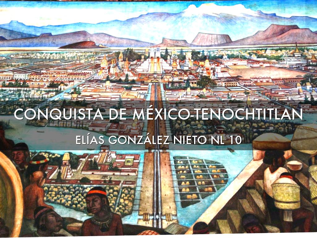 Conquista De MÃ©xico-Tenochtitlan
