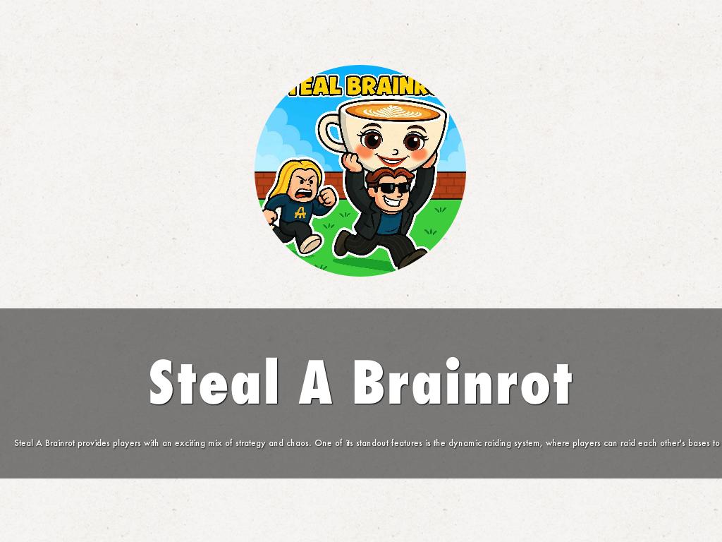 Steal A Brainrot