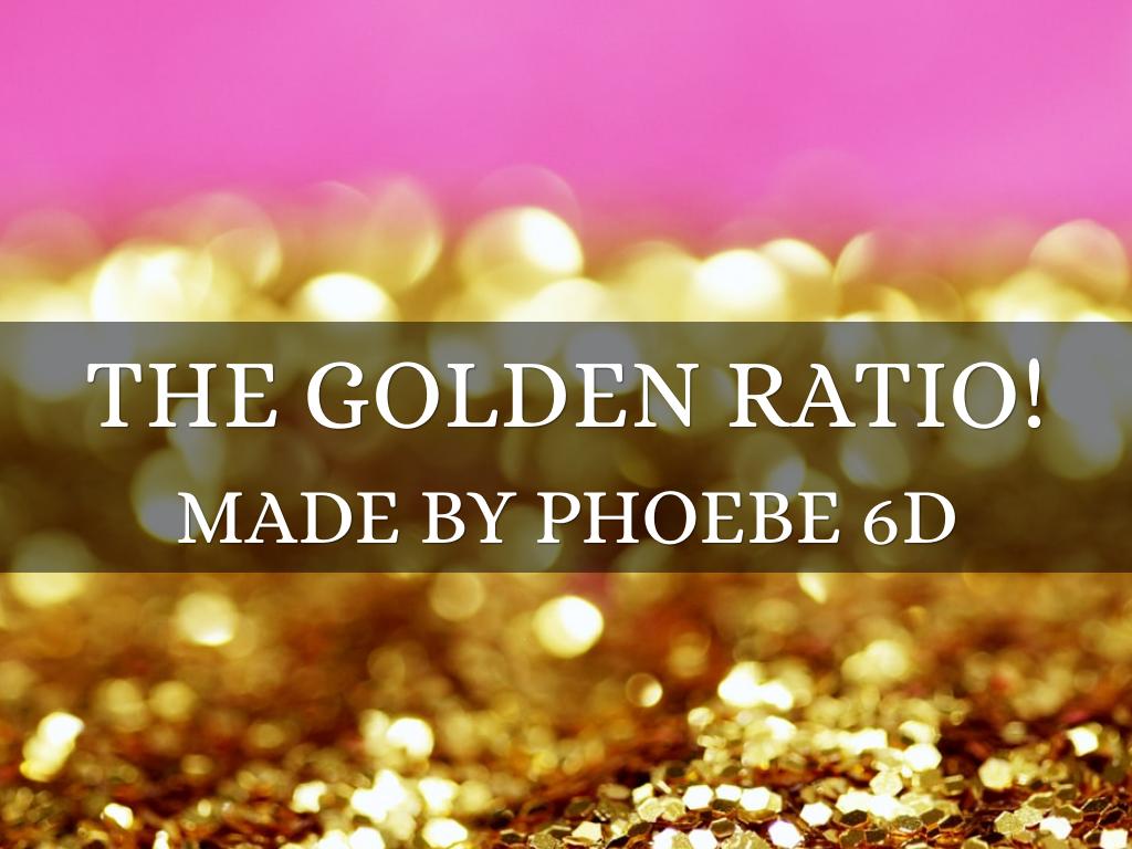 The Golden Ratio