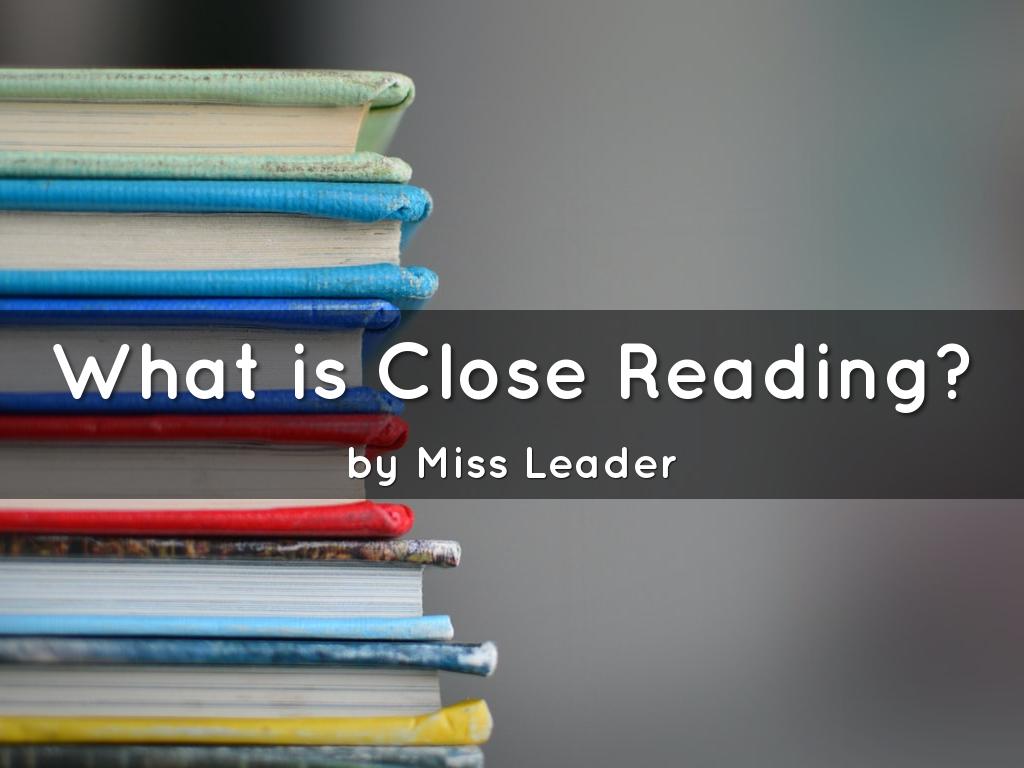 What is Close Reading?