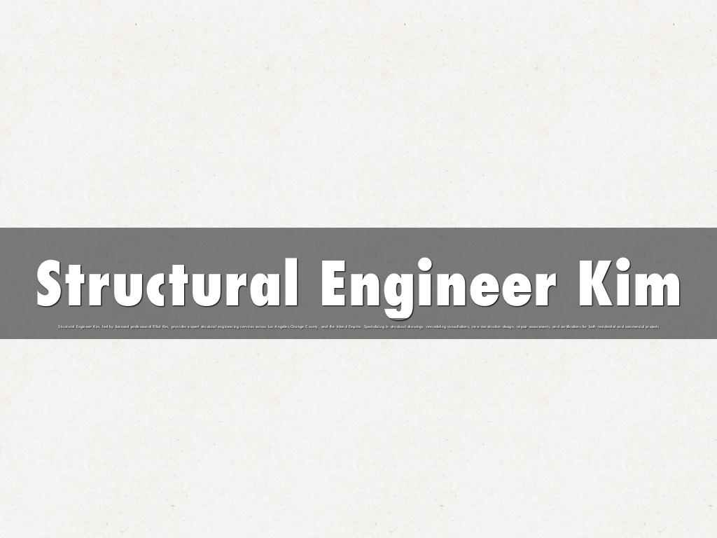 Structural Engineer Kim
