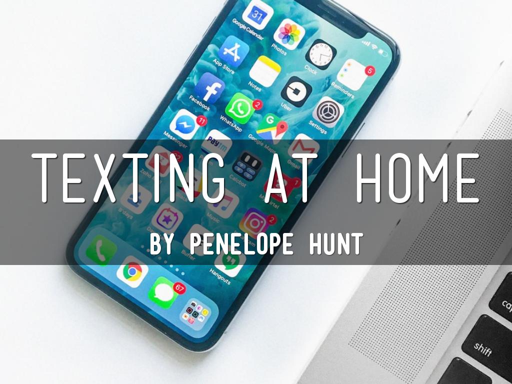 Texting at Home