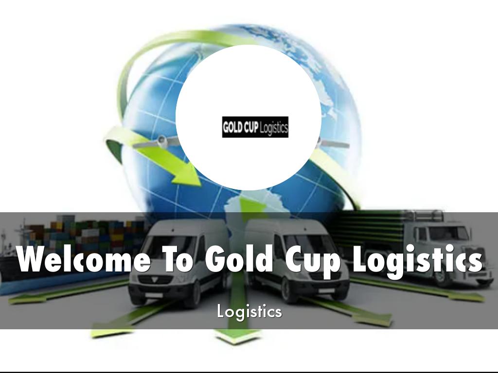 Gold Cup Logistics Presentation