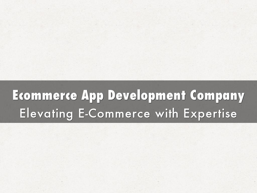 Ecommerce App Development Company