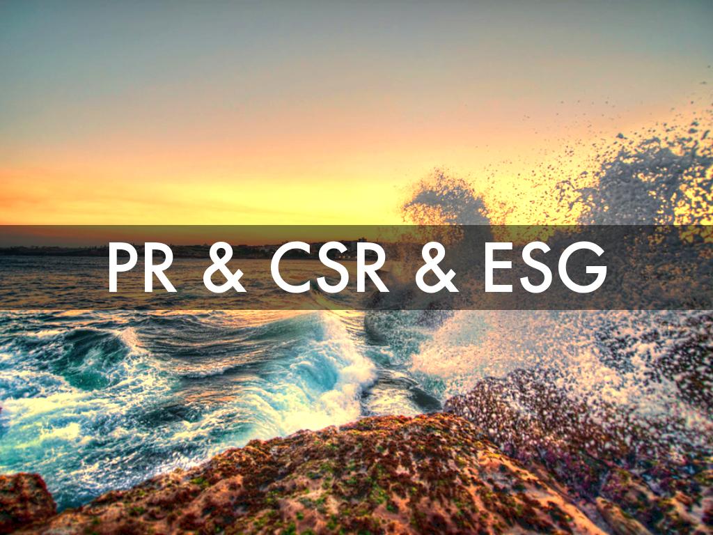 PR & CSR & ESG