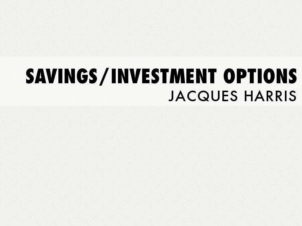 Saving/Investing Options