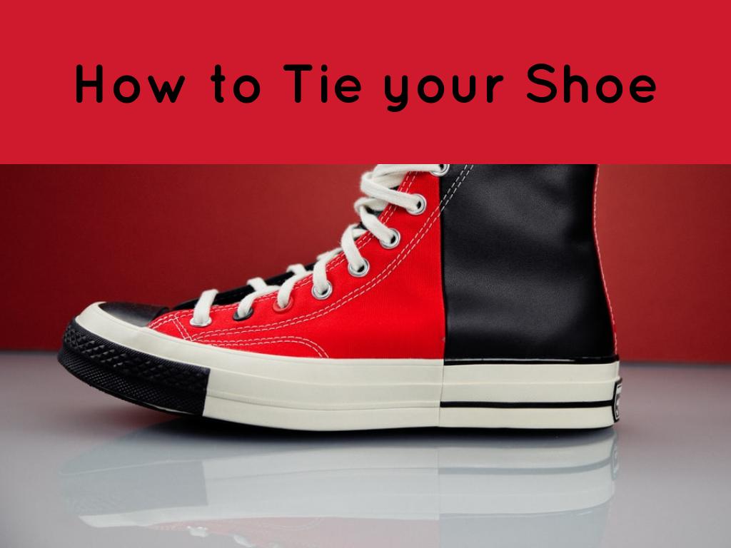 How To Tie Your Shoe
