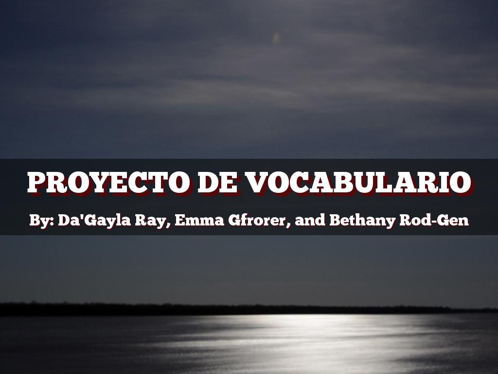 Proyecto De Vocabulario By Tamara Tamez