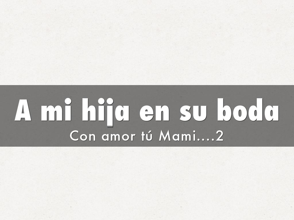 A mi hija en su boda