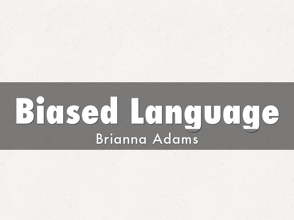 Biased Language