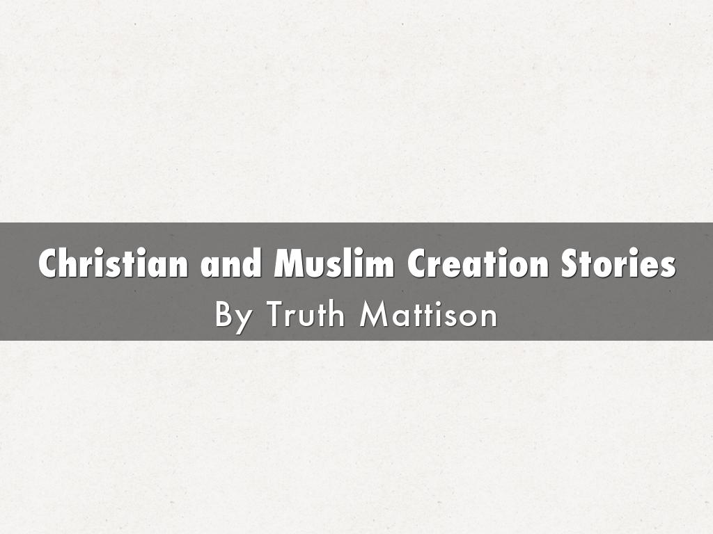 Christian and Muslim Creation Stories