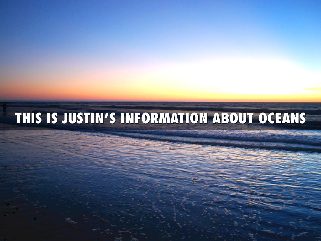Justin Baehr Information About Oceans