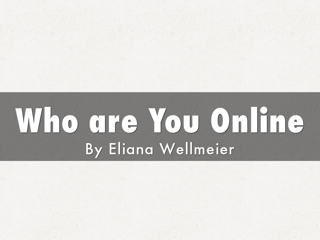 Who are You Online