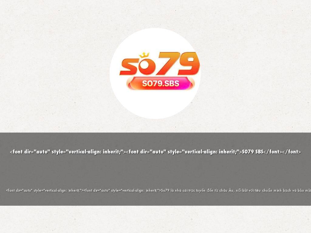 <font dir="auto" style="vertical-align: inherit;"><font dir="auto" style="vertical-align: inherit;">SO79 SBS</font></font>