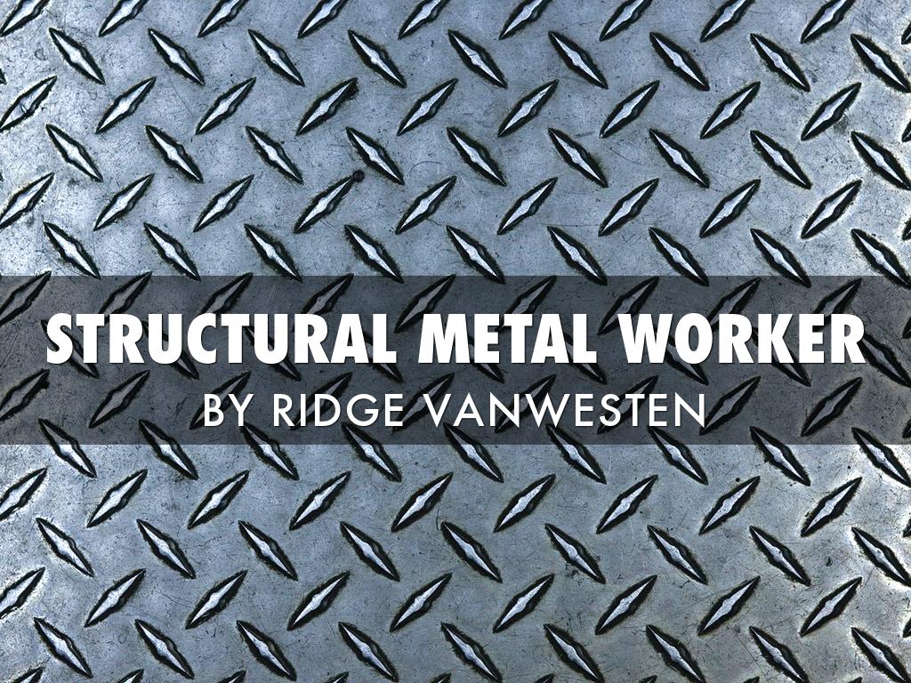 Structural Metal Worker