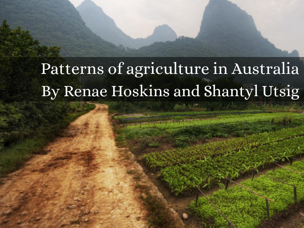 Patterns of agriculture in Australia