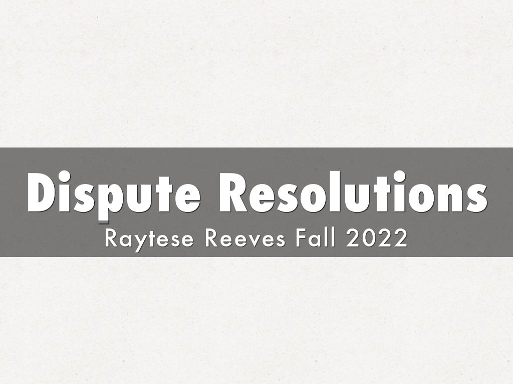 Dispute Resolutions