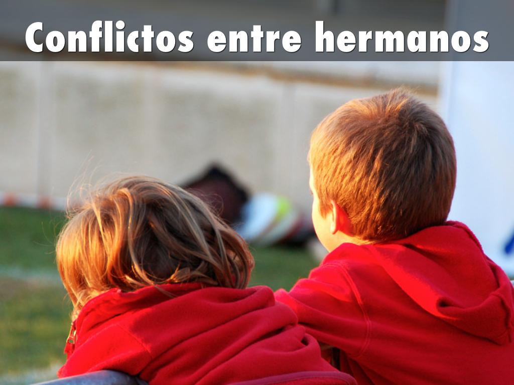 Conflictos entre hermanos