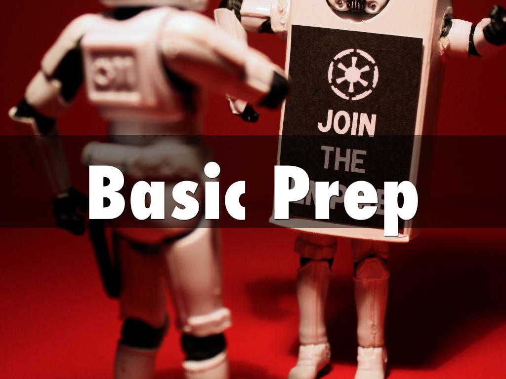 Basic Prep
