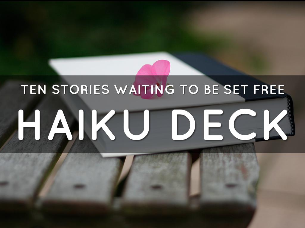 Haiku Deck In Action