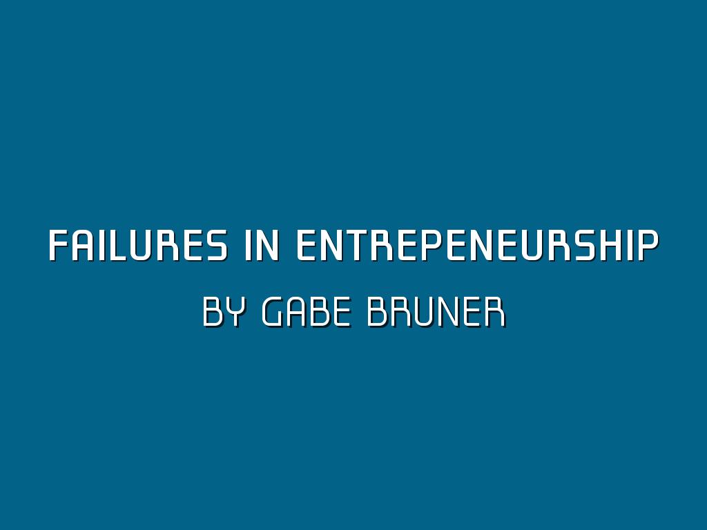 Failures In Entrepreneurship