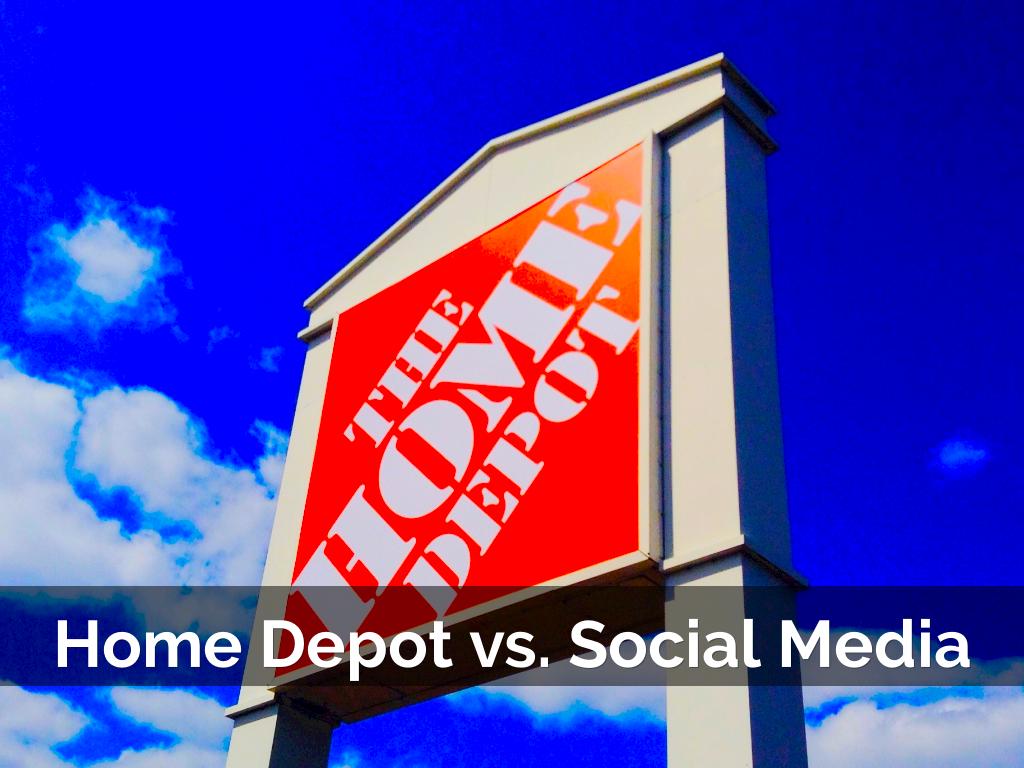 Home Depot vs. Social Media