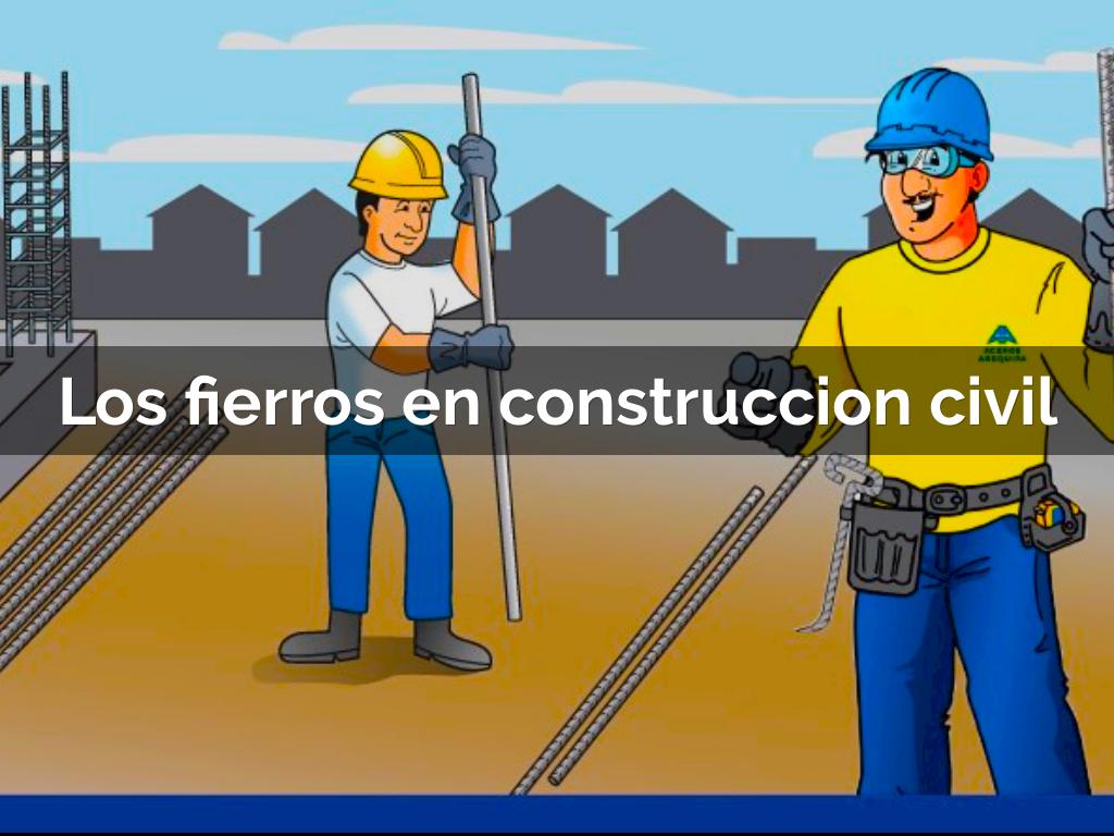Los fierros en construccion civil