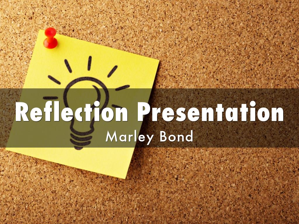 Reflection Presentation