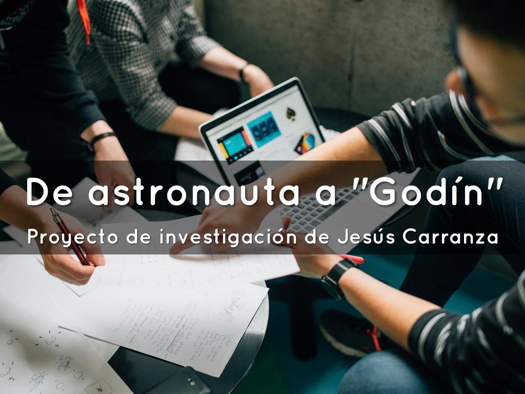 De astronauta a "Godín"