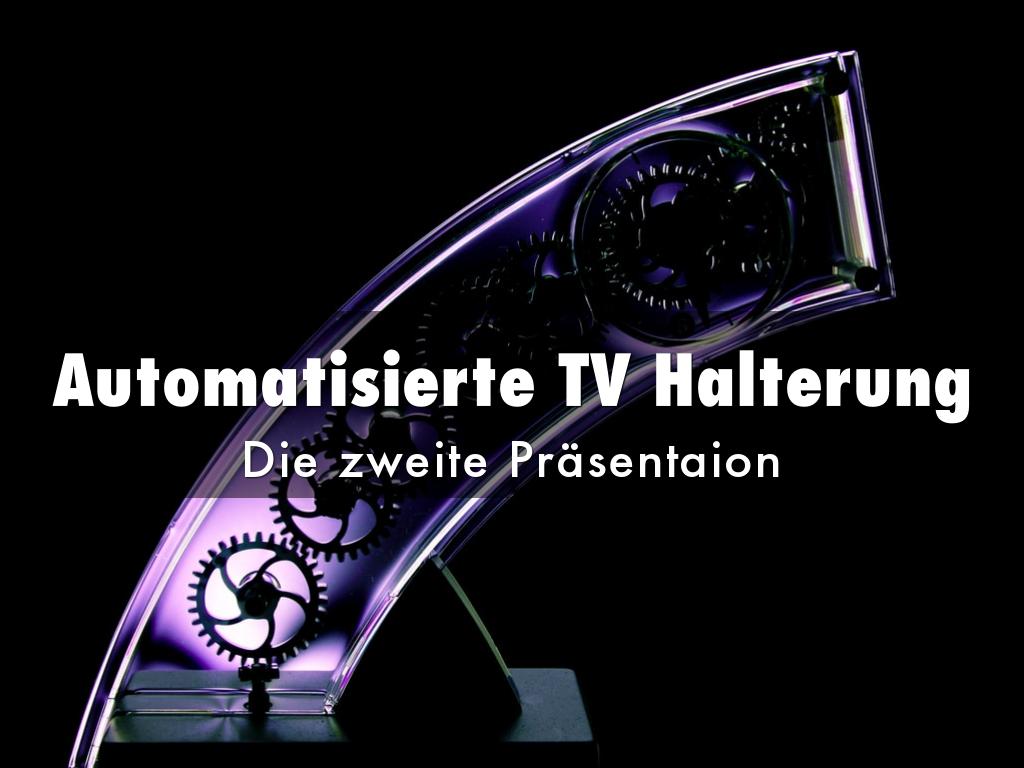 Automatisierte TV Halterung