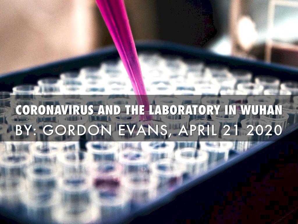 Coronavirus and The Laboratory in Wuhan