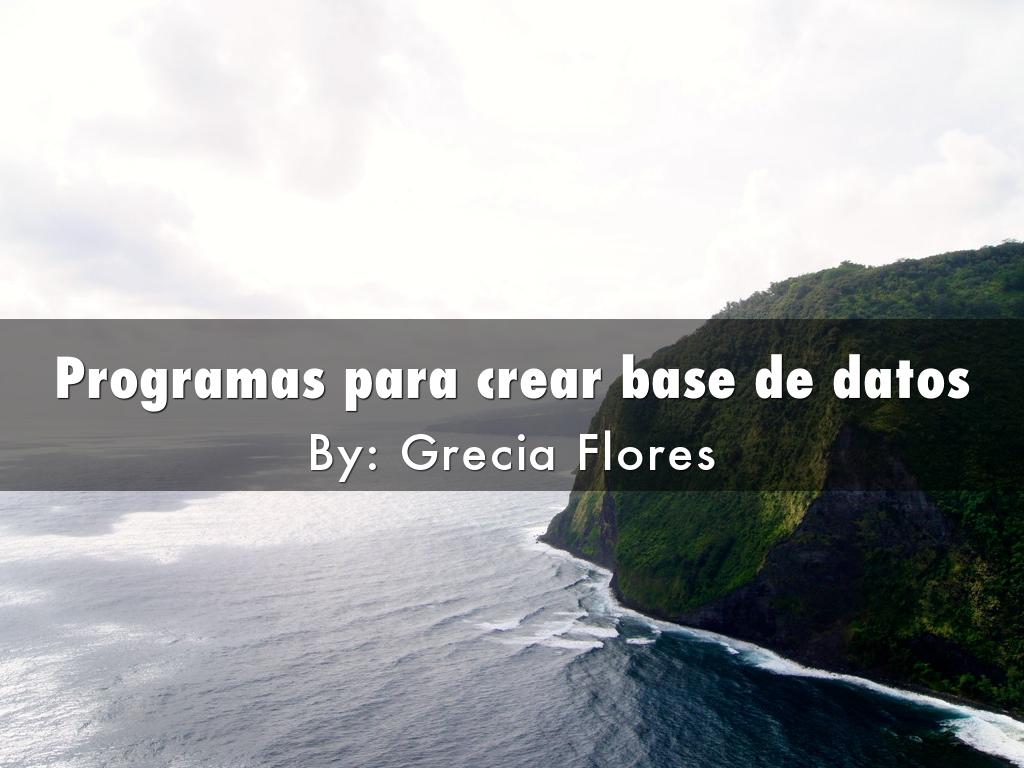 Programas para crear base de datos