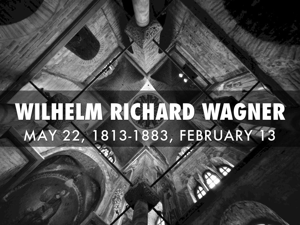 Wilhelm Richard Wagner