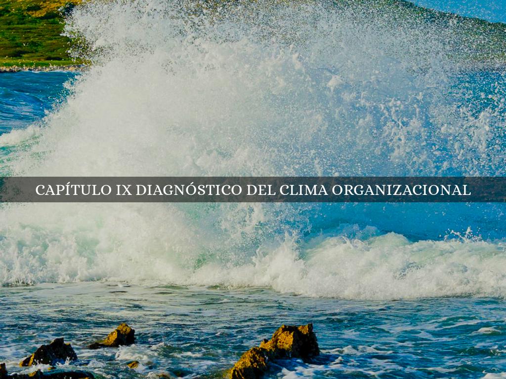 Capítulo IX Diagnóstico del clima organizacional