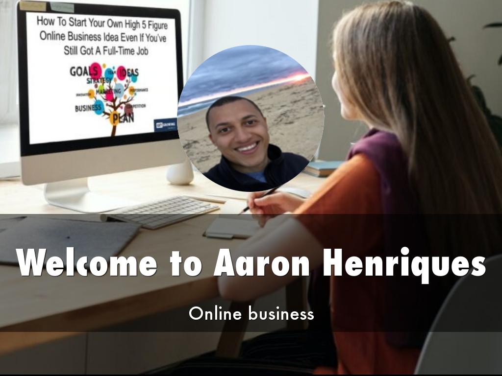 Aaron Henriques Presentation