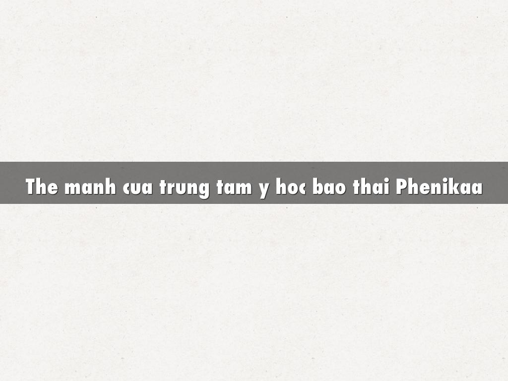 The manh cua trung tam y hoc bao thai Phenikaa