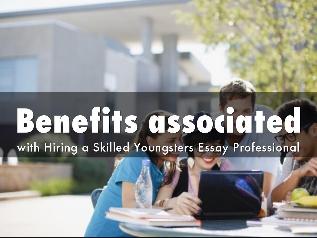 Benefits associated with Hiring a Skilled Youngsters Essay Professional