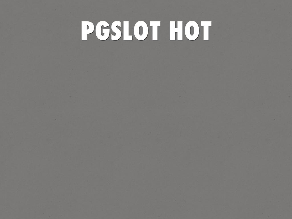 PGSLOT HOT