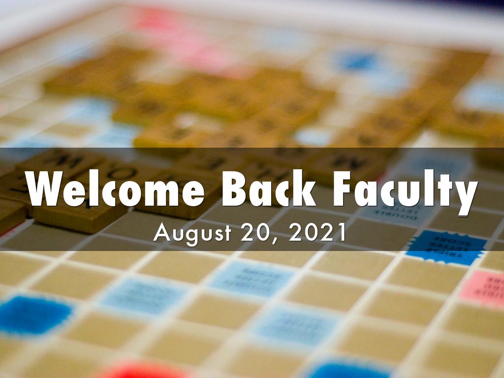 Welcome Back Faculty