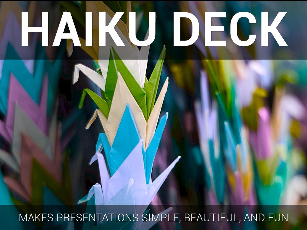 What Is Haiku Deck?